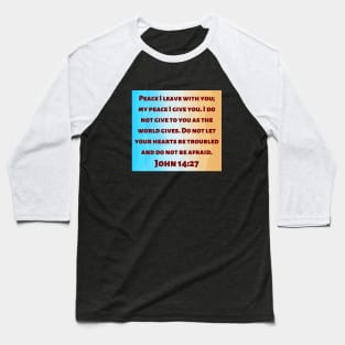 Bible Verse John 14:27 Baseball T-Shirt